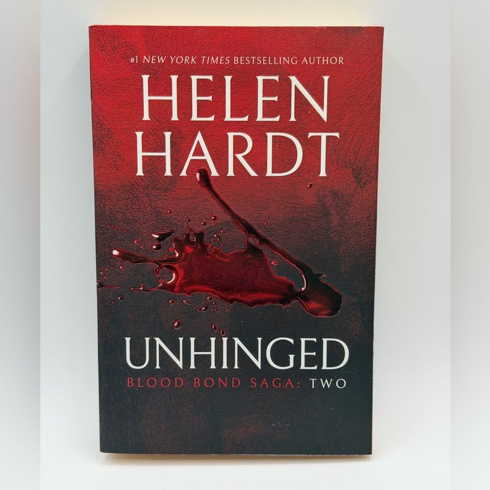 Unhinged (Blood Bond Saga Volume 2) by Helen Hardt (Paperback Book, 2018)